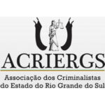 ACRIERGS-–-Associacao-das-Advogadas-e-dos-Advogados-Criminalistas-do-Estado-do-Rio-Grande-do-Sul